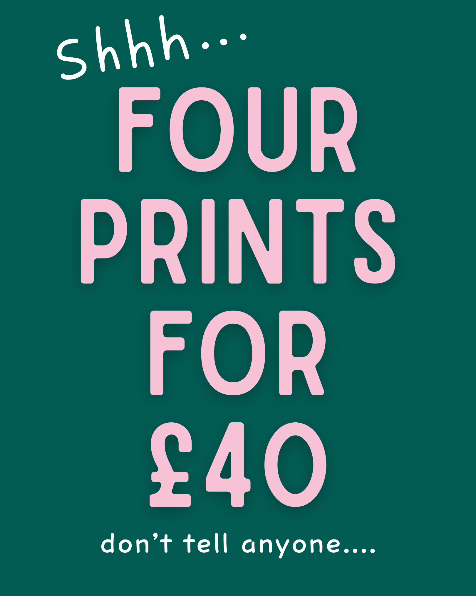 Four Prints Special Offer