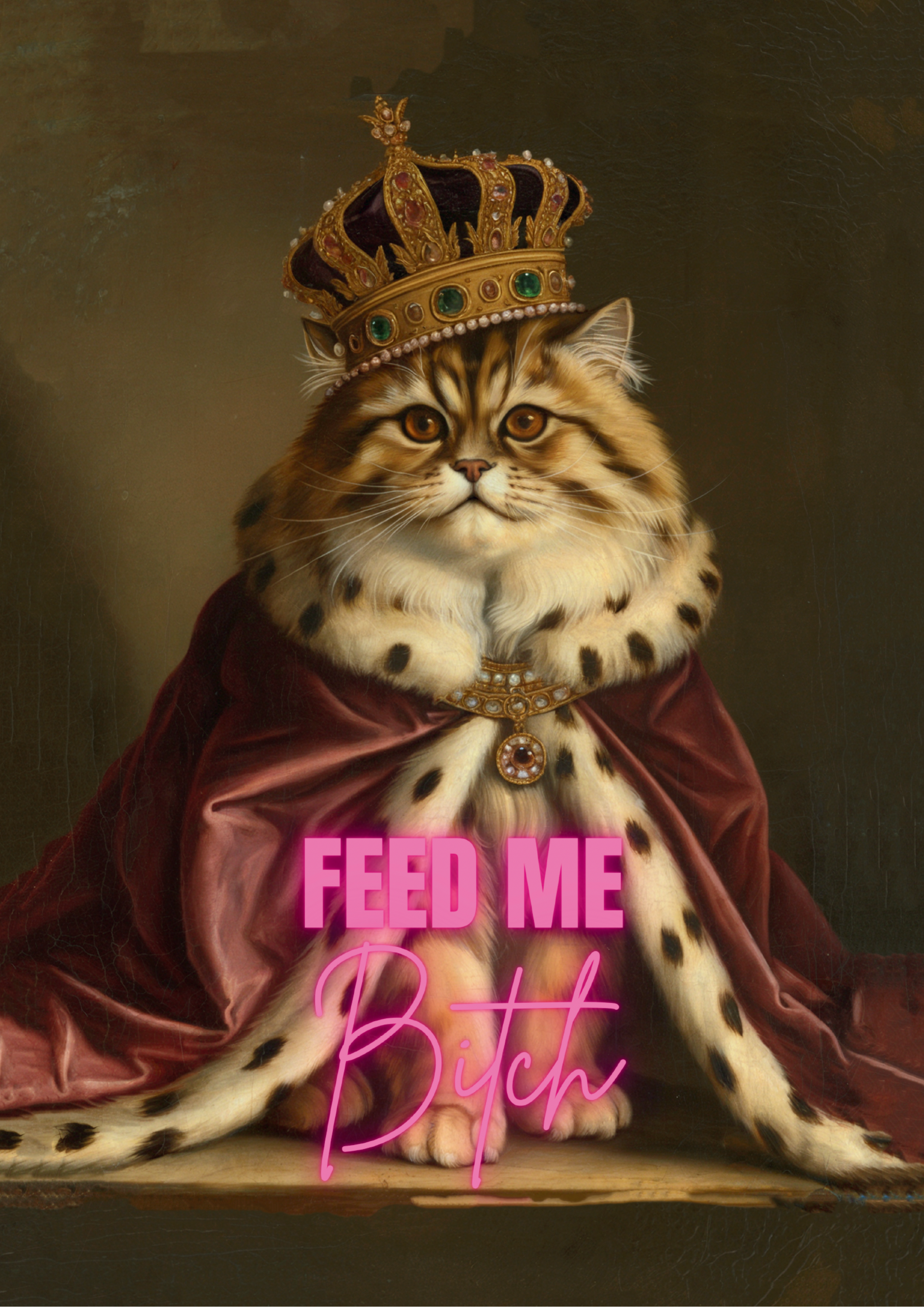 Feed Me, Bitch - Cat Art Print