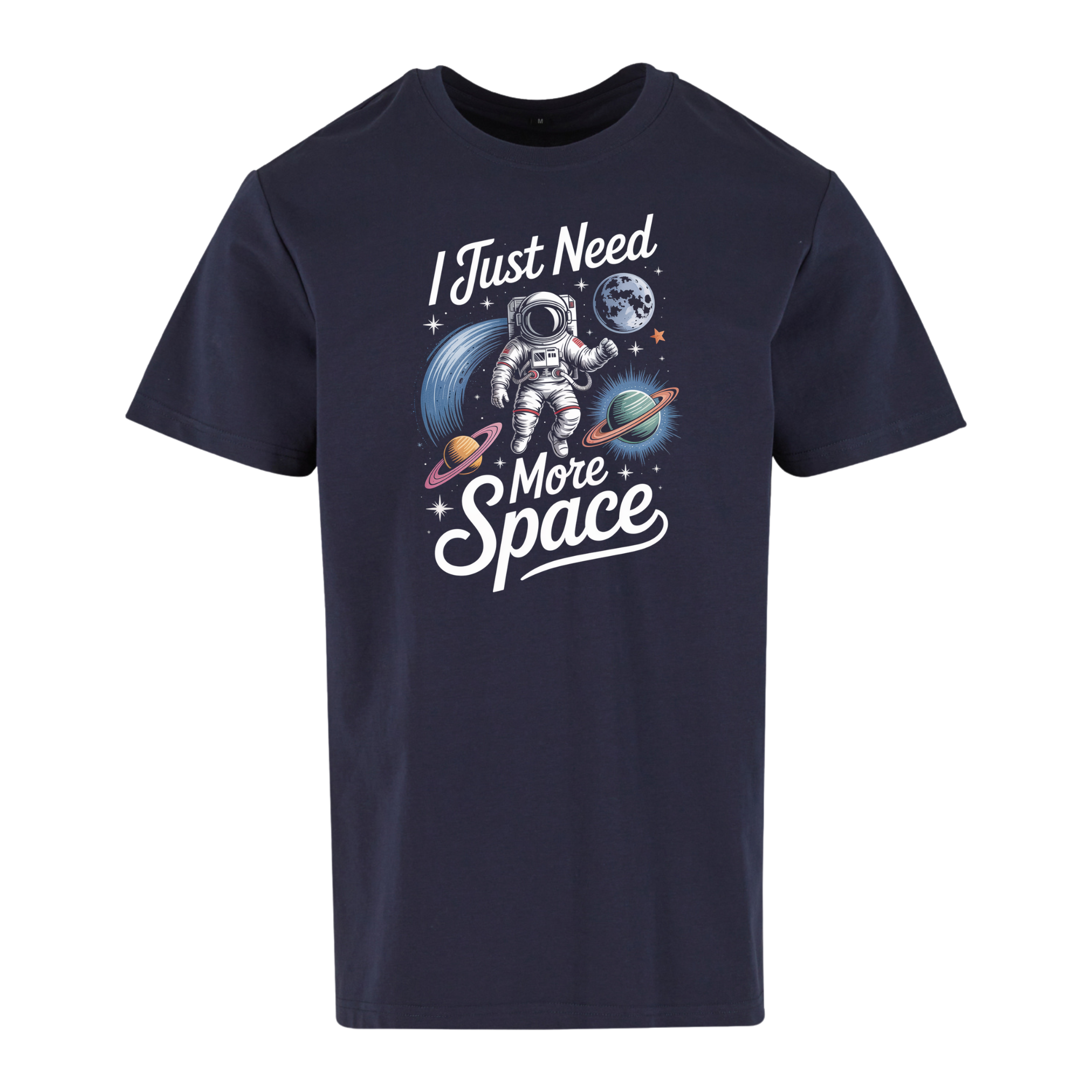I Need More Space Standard tee