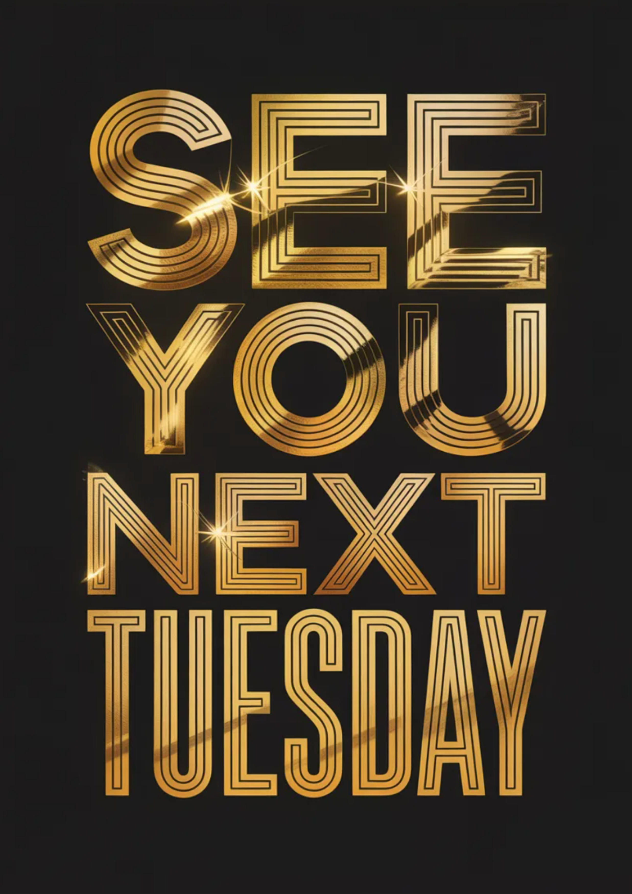 See You Next Tuesday Art Print